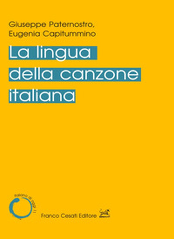 La lingua della canzone italiana - Librerie.coop La lingua della canzone italiana - Librerie.coop