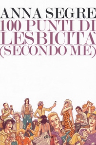 100 punti di lesbicità (secondo me) - Librerie.coop