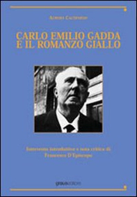 Carlo Emilio Gadda e il romanzo giallo - Librerie.coop Carlo Emilio Gadda e il romanzo giallo - Librerie.coop