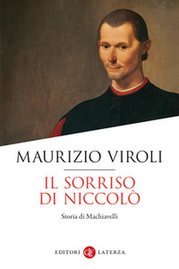 Il sorriso di Niccolò. Storia di Machiavelli - Librerie.coop Il sorriso di Niccolò. Storia di Machiavelli - Librerie.coop