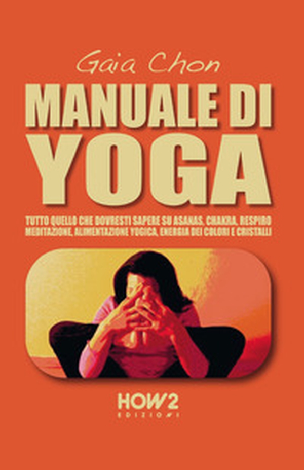 Manuale di yoga - Librerie.coop Manuale di yoga - Librerie.coop