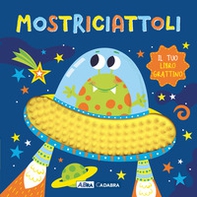 Mostriciattoli. Il tuo libro grattino - Librerie.coop