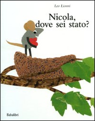 Nicola, dove sei stato? - Librerie.coop Nicola, dove sei stato? - Librerie.coop
