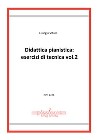 Didattica pianistica: esercizi di tecnica - Vol. 2 - Librerie.coop Didattica pianistica: esercizi di tecnica - Vol. 2 - Librerie.coop