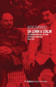 Da Lenin a Stalin. La formazione del sistema di potere sovietico 1923-1927 - Librerie.coop