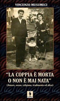 La coppia è morta o non è mai nata - Librerie.coop
