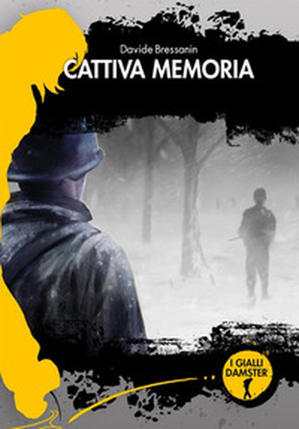 Cattiva memoria. La terza indagine di Alfredo "Fred" Sonetto - Librerie.coop Cattiva memoria. La terza indagine di Alfredo "Fred" Sonetto - Librerie.coop