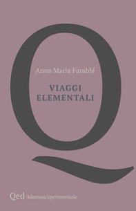 Viaggi elementali - Librerie.coop Viaggi elementali - Librerie.coop