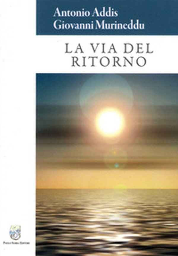 La via del ritorno - Librerie.coop La via del ritorno - Librerie.coop
