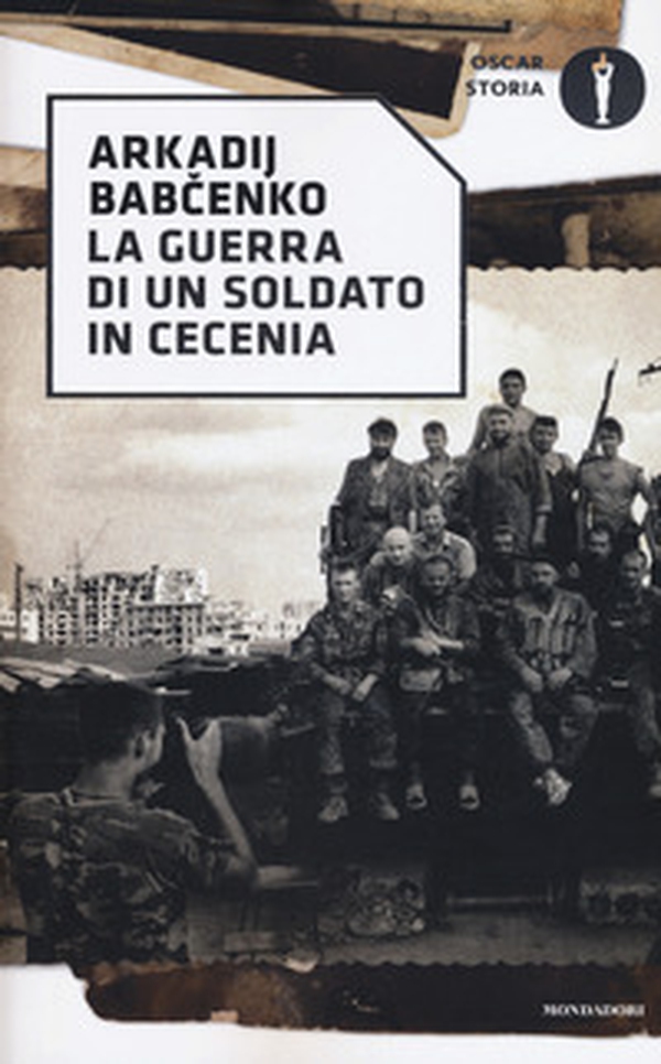 La guerra di un soldato in Cecenia - Librerie.coop La guerra di un soldato in Cecenia - Librerie.coop