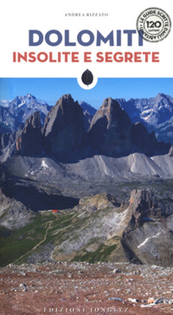 Dolomiti insolite e segrete - Librerie.coop Dolomiti insolite e segrete - Librerie.coop