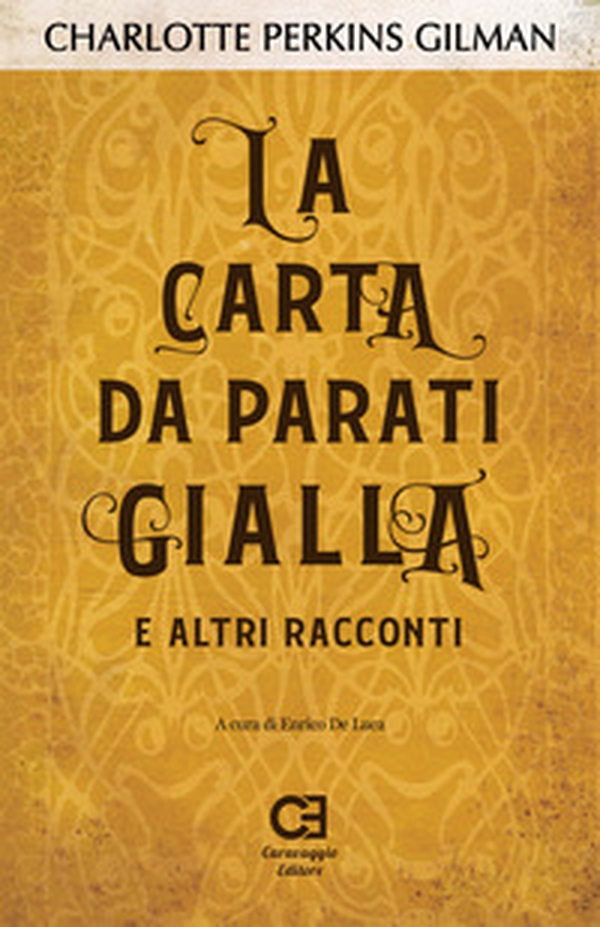 La carta da parati gialla e altri racconti - Librerie.coop La carta da parati gialla e altri racconti - Librerie.coop