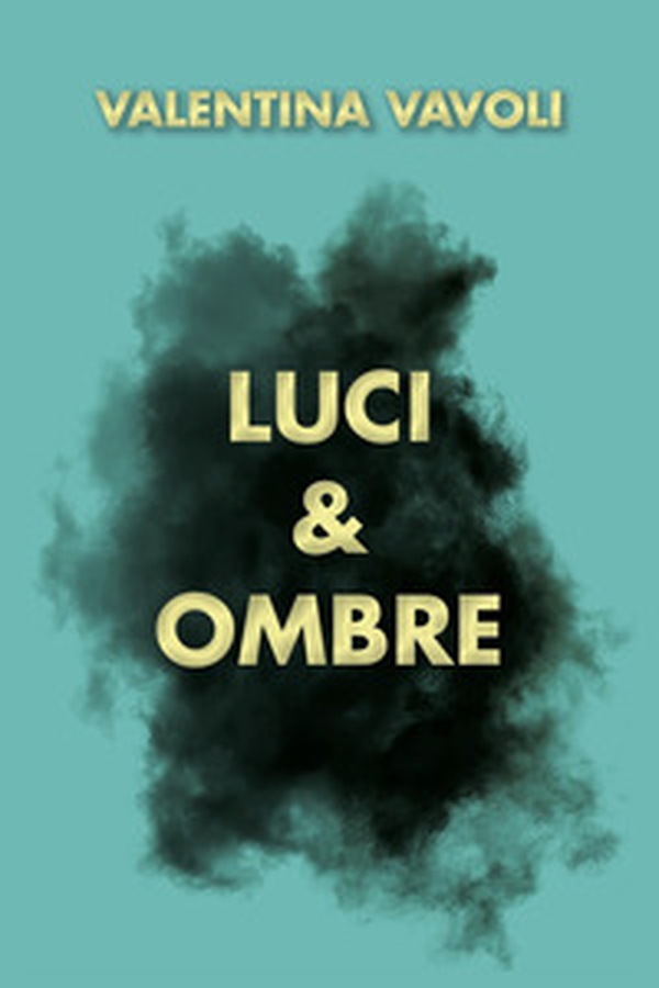 Luci e ombre - Librerie.coop Luci e ombre - Librerie.coop