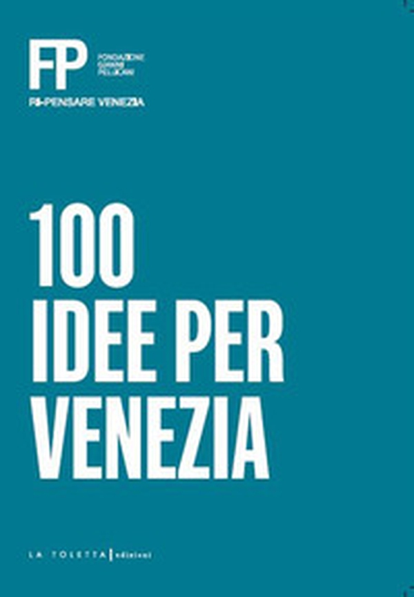 100 idee per Venezia - Librerie.coop