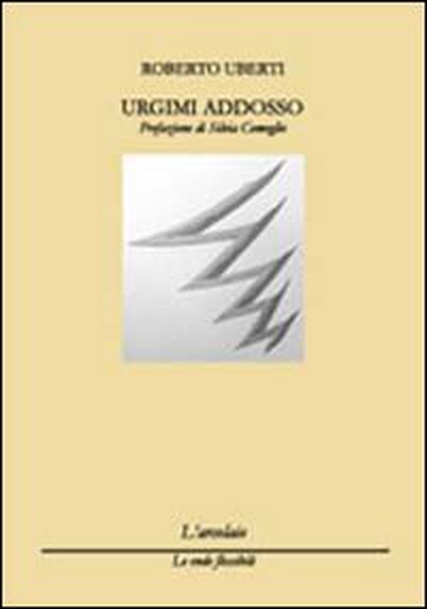 Urgimi addosso - Librerie.coop Urgimi addosso - Librerie.coop