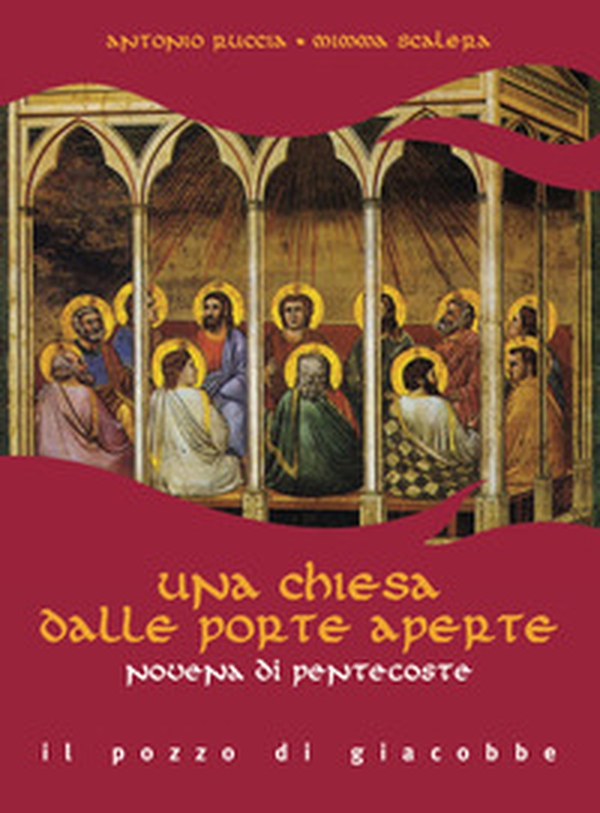 Una Chiesa dalle porte aperte. Novena di Pentecoste - Librerie.coop Una Chiesa dalle porte aperte. Novena di Pentecoste - Librerie.coop