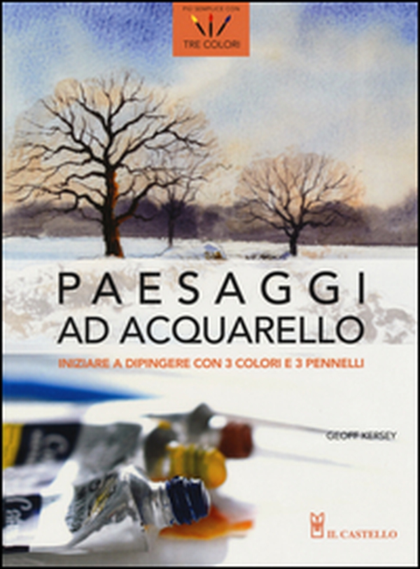 Paesaggi ad acquarello. Iniziare a dipingere con 3 colori e 3 pennelli - Librerie.coop Paesaggi ad acquarello. Iniziare a dipingere con 3 colori e 3 pennelli - Librerie.coop