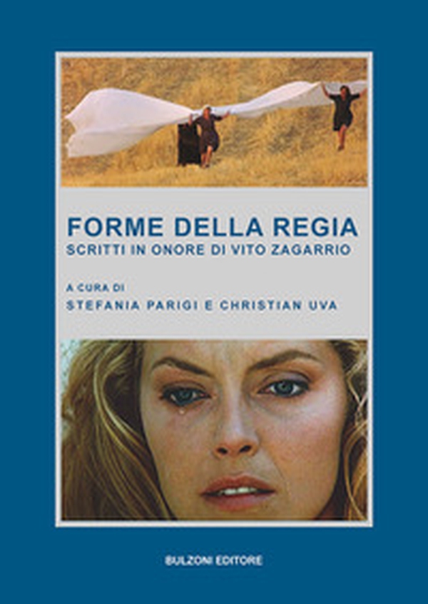 Forme della regia. Scritti in onore di Vito Zagarrio - Librerie.coop