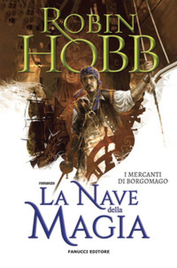 La nave della magia. I mercanti di Borgomago - Vol. 1 - Librerie.coop La nave della magia. I mercanti di Borgomago - Vol. 1 - Librerie.coop