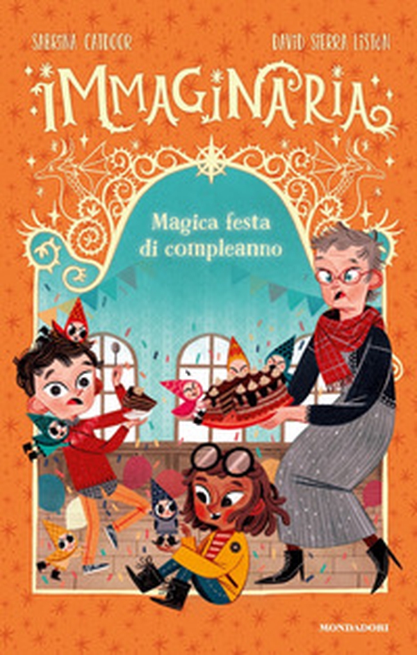 Magica festa di compleanno. Immaginaria - Librerie.coop Magica festa di compleanno. Immaginaria - Librerie.coop