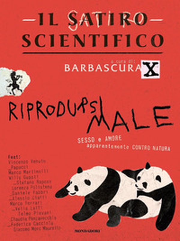 Il satiro scientifico. Riprodursi male. Sesso e amore apparentemente contro natura - Librerie.coop Il satiro scientifico. Riprodursi male. Sesso e amore apparentemente contro natura - Librerie.coop