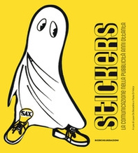 Stickers. La comunicazione nella pubblicità anni Ottanta - Librerie.coop