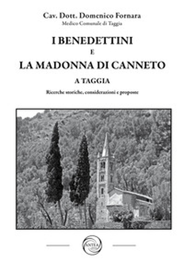 I benedettini e la Madonna di Canneto a Taggia. Ricerche storiche, considerazioni e proposte - Librerie.coop I benedettini e la Madonna di Canneto a Taggia. Ricerche storiche, considerazioni e proposte - Librerie.coop