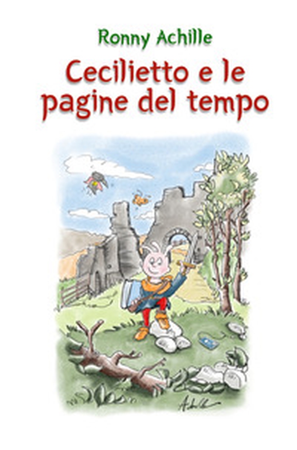 Cecilietto e le pagine del tempo - Librerie.coop Cecilietto e le pagine del tempo - Librerie.coop