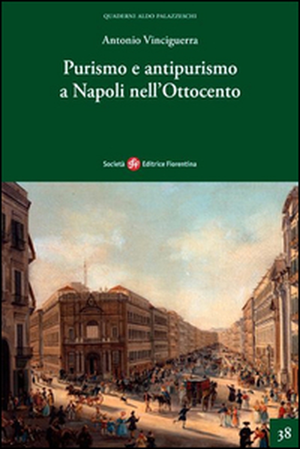 Purismo e antipurismo a Napoli nell'Ottocento - Librerie.coop Purismo e antipurismo a Napoli nell'Ottocento - Librerie.coop