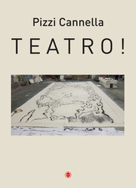 Pizzi Cannella. Teatro! - Librerie.coop Pizzi Cannella. Teatro! - Librerie.coop
