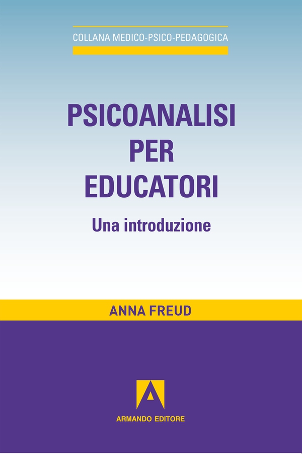 Psicanalisi per educatori - Librerie.coop Psicanalisi per educatori - Librerie.coop