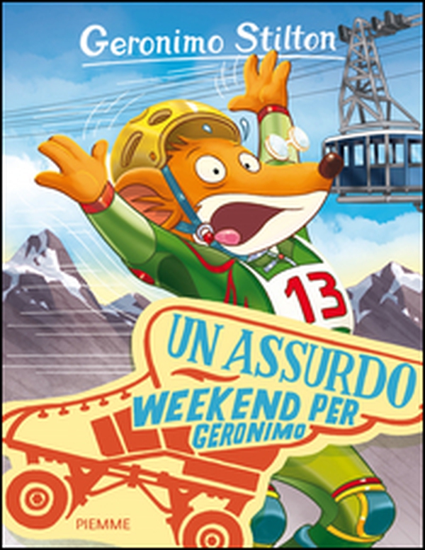 Un assurdo weekend per Geronimo - Librerie.coop Un assurdo weekend per Geronimo - Librerie.coop