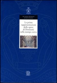 Le prime rappresentazioni delle opere di Donizetti nella stampa coeva - Librerie.coop