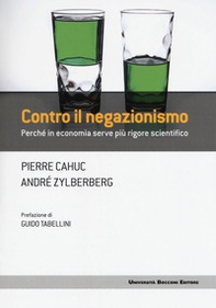 Contro il negazionismo. Perché in economia serve più rigore scientifico - Librerie.coop