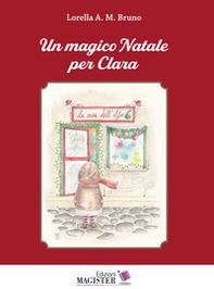 Un magico Natale per Clara - Librerie.coop
