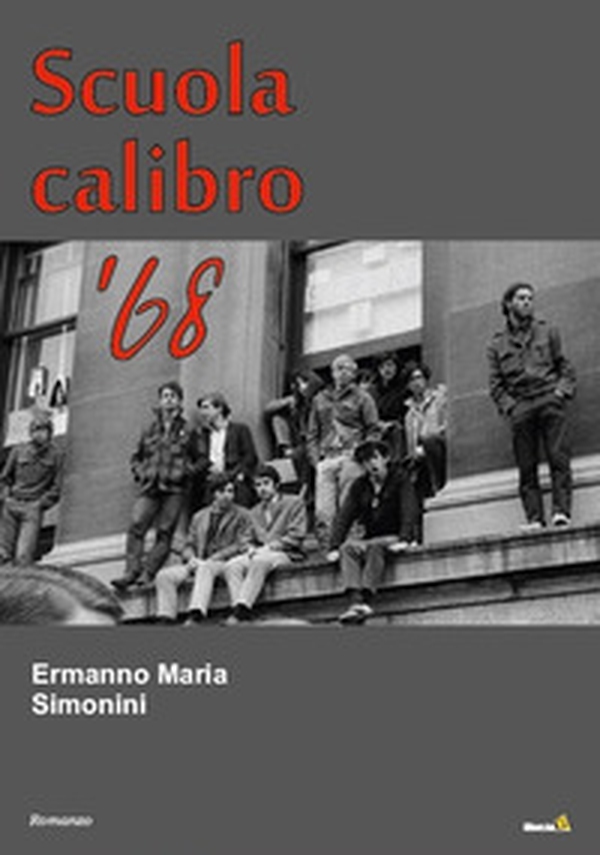 Scuola calibro '68 - Librerie.coop