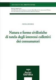 Natura e forme civilistiche di tutela degli interessi collettivi dei consumatori - Librerie.coop