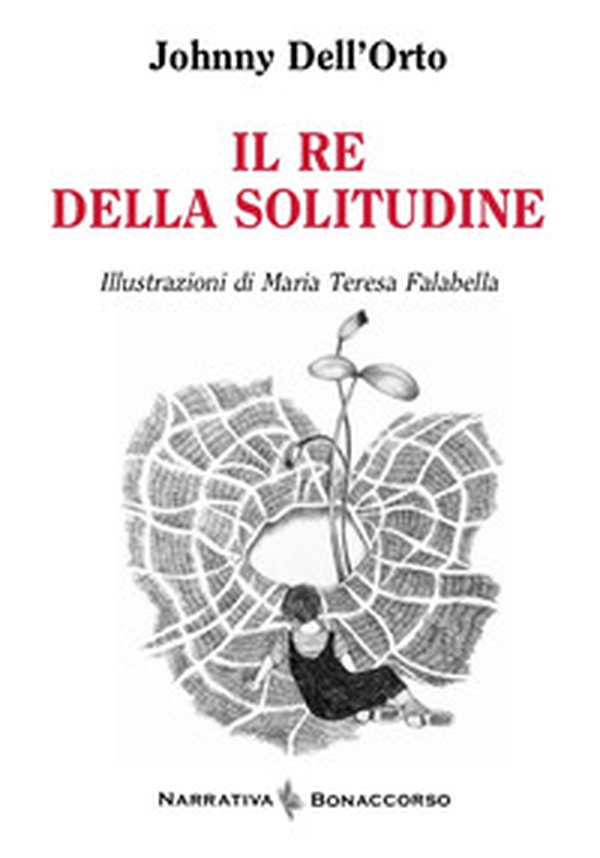 Il re della solitudine - Librerie.coop Il re della solitudine - Librerie.coop