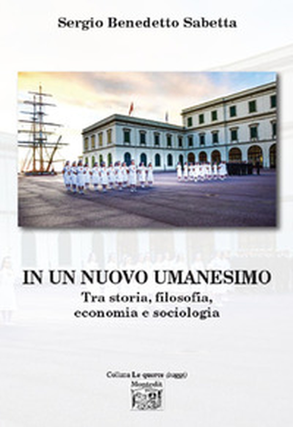 In un nuovo umanesimo. Tra storia, filosofia, economia e sociologia - Librerie.coop In un nuovo umanesimo. Tra storia, filosofia, economia e sociologia - Librerie.coop