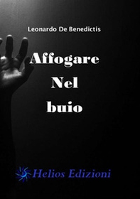 Affogare nel buio. Diario di un turista - Librerie.coop