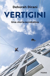 Vertigini. Una storia Acrobatica - Librerie.coop