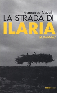La strada di Ilaria - Librerie.coop