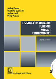 Il sistema finanziario: funzioni, mercati e intermediari - Librerie.coop Il sistema finanziario: funzioni, mercati e intermediari - Librerie.coop