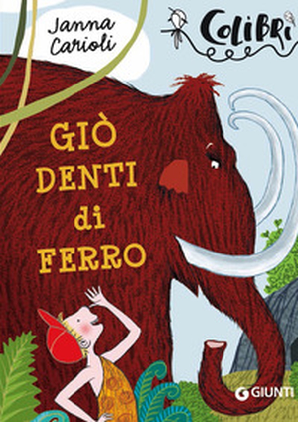 Giò denti di ferro - Librerie.coop Giò denti di ferro - Librerie.coop