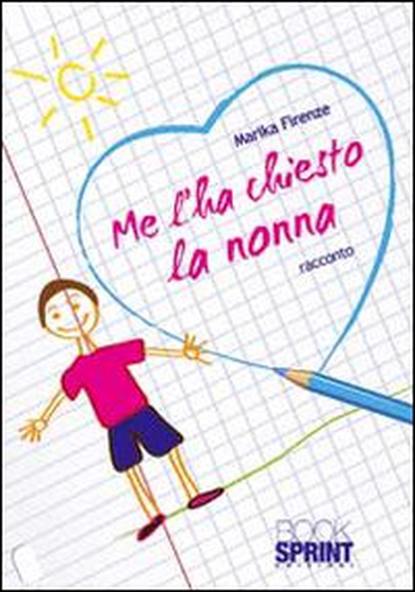 Me l'ha chiesto la nonna - Librerie.coop Me l'ha chiesto la nonna - Librerie.coop