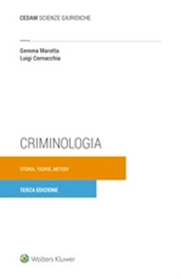 Criminologia. Storia, teorie, metodi - Librerie.coop Criminologia. Storia, teorie, metodi - Librerie.coop