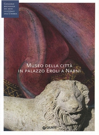 Museo della città in palazzo Eroli a Narni (Fondazione CRP) - Librerie.coop Museo della città in palazzo Eroli a Narni (Fondazione CRP) - Librerie.coop