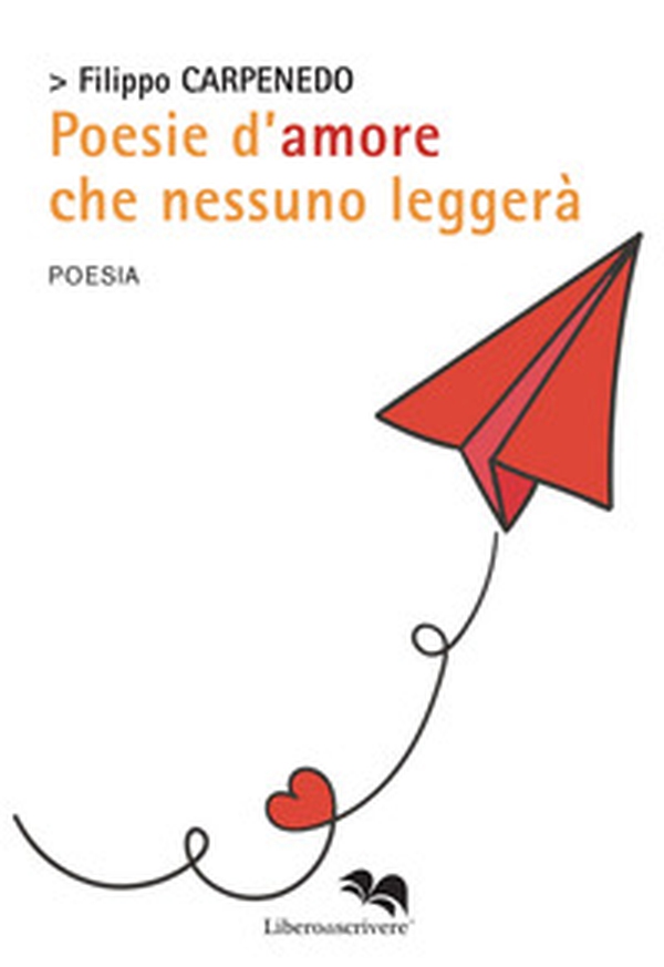 Poesie d'amore che nessuno leggerà - Librerie.coop Poesie d'amore che nessuno leggerà - Librerie.coop