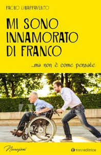 Mi sono innamorato di Franco... ma non è come pensate - Librerie.coop