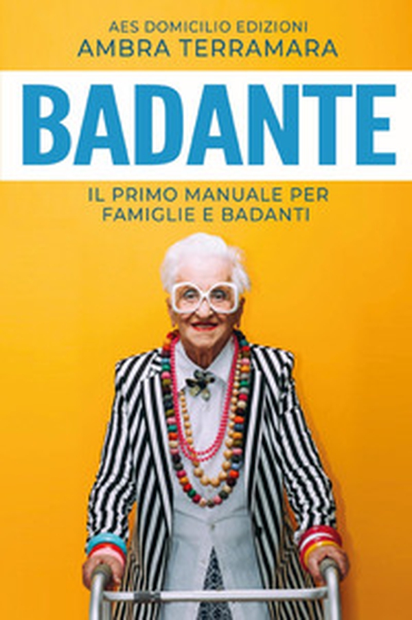 Badante - Librerie.coop Badante - Librerie.coop